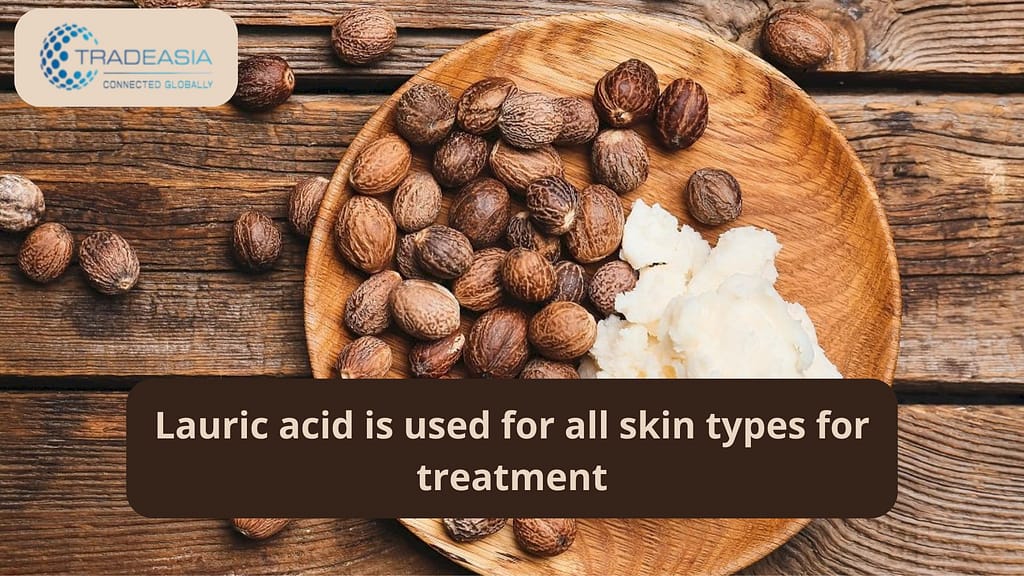 lauric-acid-is-used-for -all-skin-types-for-treatment